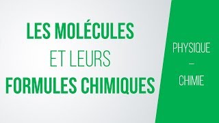 Molécules et formules chimiques  Collège  PhysiqueChimie [upl. by Aihtyc]