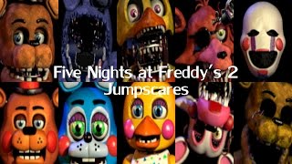 Five Nights at Freddys 2  Jumpscares [upl. by Morell]