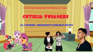 Cutie Mark Crusaders Vs DVBBS amp Joey Dale  Cutieja Vusaders DJ Angel Mashup Cover 2024 [upl. by Ydrah266]