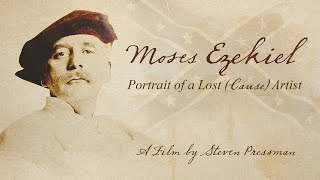 Moses Ezekiel Portrait of a Lost Artist  Official Trailer [upl. by Alicea184]