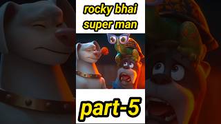 Rocky bhai super man part5 story shorts cartoon cartoonanimal dog memearchive funnyscenes [upl. by Walton]