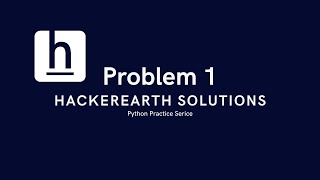 Problem 1  Favourite Singer  HackerEarth Solution  Problem Solving  Python Practice series [upl. by Ripp]