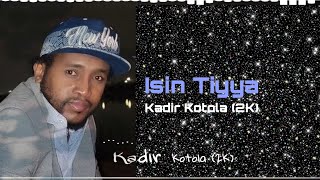 Isin Tiyya Kadir Kotola 2k  New Oromo Music 2022 [upl. by Inalawi259]