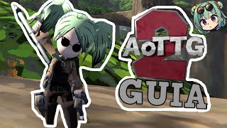 Pequeno quotguiaquot de aottg 2 [upl. by Hosfmann]