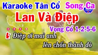 Karaoke Tân Cổ Lan Và Điệp Song Ca  Vọng Cổ 1256  Chí Tâm amp Hương Lan [upl. by Willdon]