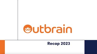 Outbrain 2023 Recap [upl. by Ellehcsor160]