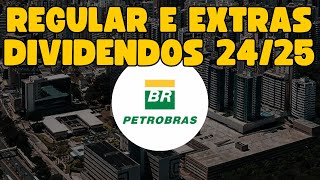 PETR4 DIVIDENDOS REGULARES E EXTRAORDINÁRIOS DA PETROBRÁS PARA 2024 E 2025 [upl. by Payne]