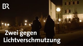 Zwei gegen die Lichtverschmutzung  Lampen und Lichter aus  Sterne  Schwaben  Altbayern  BR [upl. by Haag]