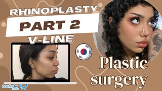 MY PLASTIC SURGERY EXPERIENCE IN KOREA  Rhinoplasty amp V Line Surgery Before and After Part 2 [upl. by Uliram663]