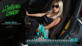 Bob Sinclar  Rock This Party MB Radio Show Remix [upl. by Areemas]