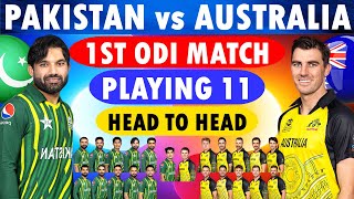 Pakistan vs Australia 1st ODI Playing 11  Pakistan Playing 11  Australia Playing 11  PAK vs AUS [upl. by Siulesoj]