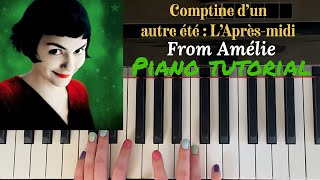 Comptine d’un autre été l’aprèsmidi Amélie Theme  Easy Piano Tutorial [upl. by Spector]