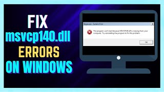 How to FIX MSVCP140DLL Missing in Windows 11 10 8 7  FULL GUIDE [upl. by Llewsor]