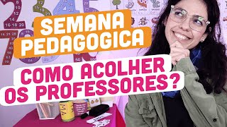 SEMANA PEDAGÓGICA e ENCONTRO DE PROFESSORES  Dinâmicas Lembrancinhas e dicas para a VOLTA ÀS AULAS [upl. by Eleda]