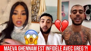 NABIL EL MOUDNI BALANCE TOUT SUR LA TROMPERIE DE MAEVA GHENNAM AVEC GREG  😱💔 [upl. by Bertha]