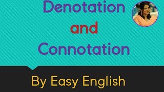 Connotation and Denotation  Easy English [upl. by Kho]