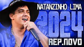 NATANZINHO LIMA 2024  REPERTÓRIO NOVO 2024  CD NOVO  MÚSICAS NOVAS [upl. by Ariel396]