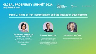 Global Prosperity Summit 2024 Risks of Pansecuritisation and the Impact on Development [upl. by Monagan732]