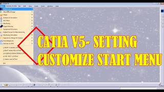 CATIA V5CUSTOMIZE START MENU [upl. by Nitram217]