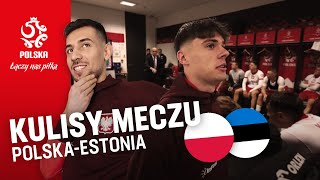 PRZYJEMNOŚĆ Z GRANIA Kulisy meczu Polska – Estonia [upl. by Cedric]