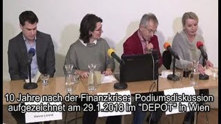 10 Jahre nach der Finanzkrise Podiumsdiskussion in Wien  Depot29118 [upl. by Inoy563]