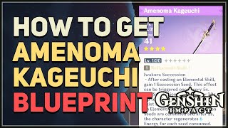 How to get Amenoma Kageuchi Inazuma Sword Craft Blueprint Genshin Impact [upl. by Betsey572]