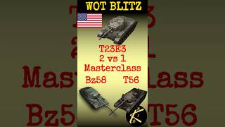 T23E3 WOT Blitz 2 vs 1 Masterclass BZ58 and T56 worldoftanksblitz wotb wotblitz bz58 t56 [upl. by Nevada]