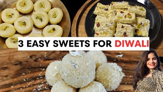 Diwali Recipes 2024  3 simple diwali sweet recipes  Must try Super Easy Sweets for Diwali [upl. by Lardner]