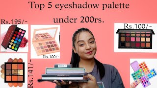 Top 5 eyeshadow palette under 200rsStart99rs Best affordable eyeshadow palette khushbooparyani [upl. by Ademla]