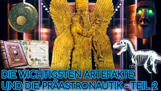 Die wichtigsten ARTEFAKTE der Geschichte amp die Geheimnisse der PRÄASTRONAUTIK Teil 2  Doku 2024 HD [upl. by Gniy81]