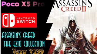 Assassins Creed 🤔 The Ezio Collection Yuzu Emulator Android Testing Poco X5 Pro 5G Snapdragon 778G [upl. by Aarika]