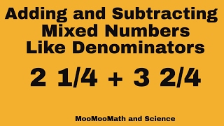 Adding and Subtracting Mixed Numbers with like denominatorsEasy Problems [upl. by Saxen830]