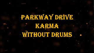 Parkway Drive  Karma 69 bpm drumless [upl. by Amata]