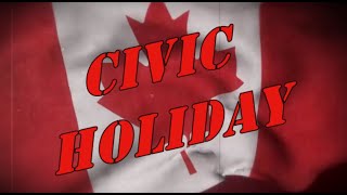 What is Civic Holiday Canada What is the reason for the Civic Holiday [upl. by Pelag]