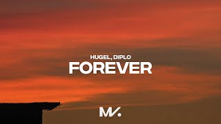 HUGEL Diplo  Forever feat Malou amp Yuna [upl. by Aitnic252]