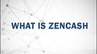 What is ZenCash [upl. by Adnaluy271]