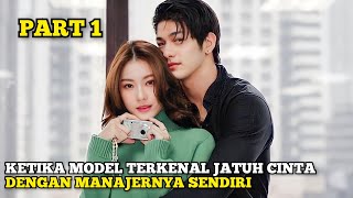 KETIKA MODEL GANTENG JATUH CINTA DENGAN MANAJERNYA SENDIRI  PART 1 [upl. by Fachan]