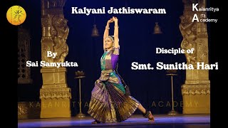 Jathiswaram  Kalyani  Sunitha Hari  Kalanritya Arts Academy  Bharathanatyam [upl. by Methuselah]