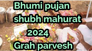 bhumi pujan mahurat 2024  shubh muhurat [upl. by Ecadnak]