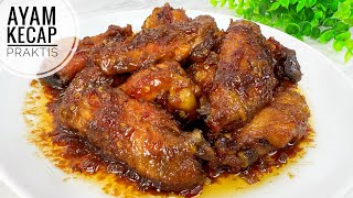 RESEP AYAM KECAP PRAKTIS SIMPEL DAN ENAK [upl. by Ennaylil]