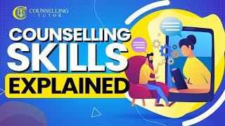 Counselling skills explained 2021 [upl. by Senaj]