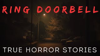 3 True Ring Doorbell Horror Stories  Vol 1 [upl. by Garett11]