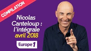 Compilation Nicolas Canteloup  3H30 DE RIRE Avril 2018 [upl. by Gariepy]