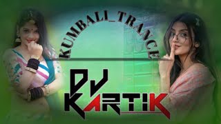 Kumbali trance dj song use headphones Kartikaprofessional dj song 2024 [upl. by Iadam880]