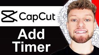 How To Add a TimerCountdown To Video in CapCut PC  Full Guide [upl. by Mines821]