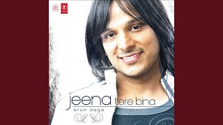 Jeena Tere Bina  Remix [upl. by Nayra]