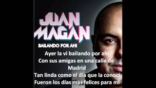 juan magan  ayer la vi quotbailando por ahíquot con letra [upl. by Pilif371]