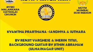 Kyamtha prarthana Sandhya amp Suthara  MCYM Mumbai [upl. by Durwin90]