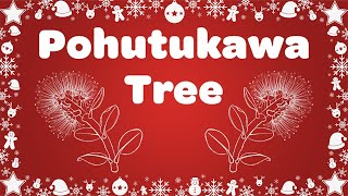 Pohutukawa Tree with Lyrics  Kids Christmas Song [upl. by Kynan]