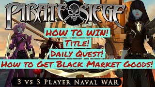 AQ3D Pirate Siege War HOW TO WIN Title Daily Quest How to Get Black Market Goods  Tutorial [upl. by Zillah897]